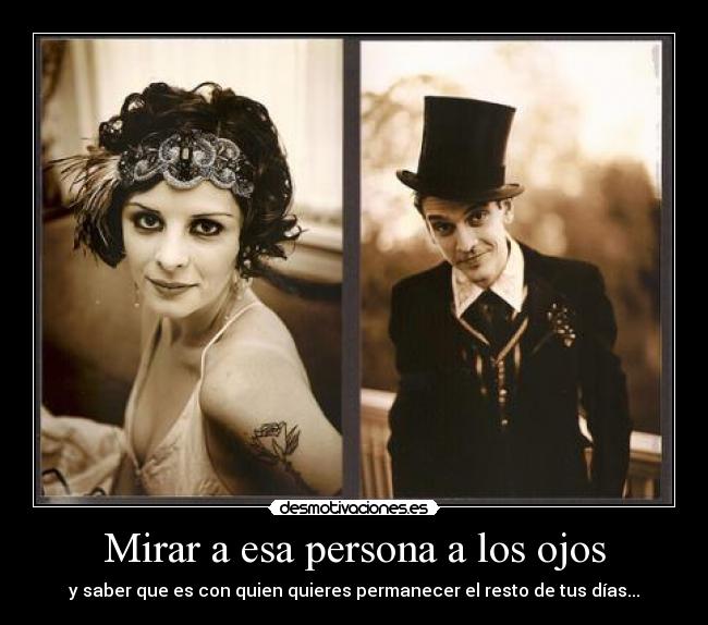 Mirar a esa persona a los ojos -