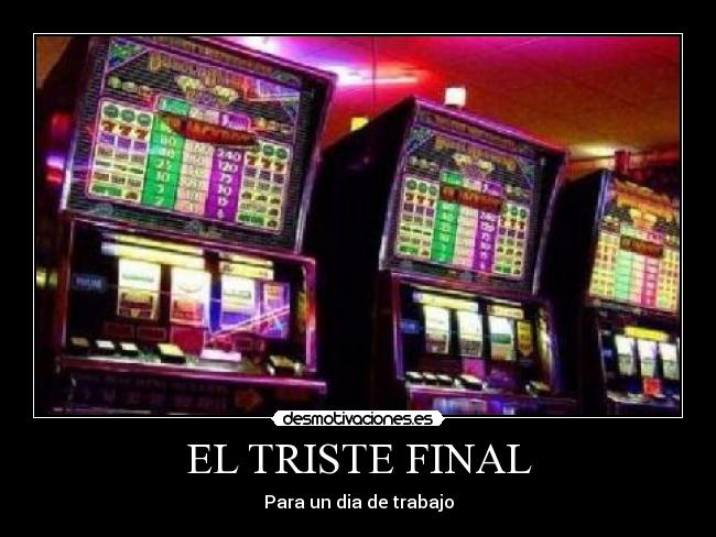 EL TRISTE FINAL - Para un dia de trabajo