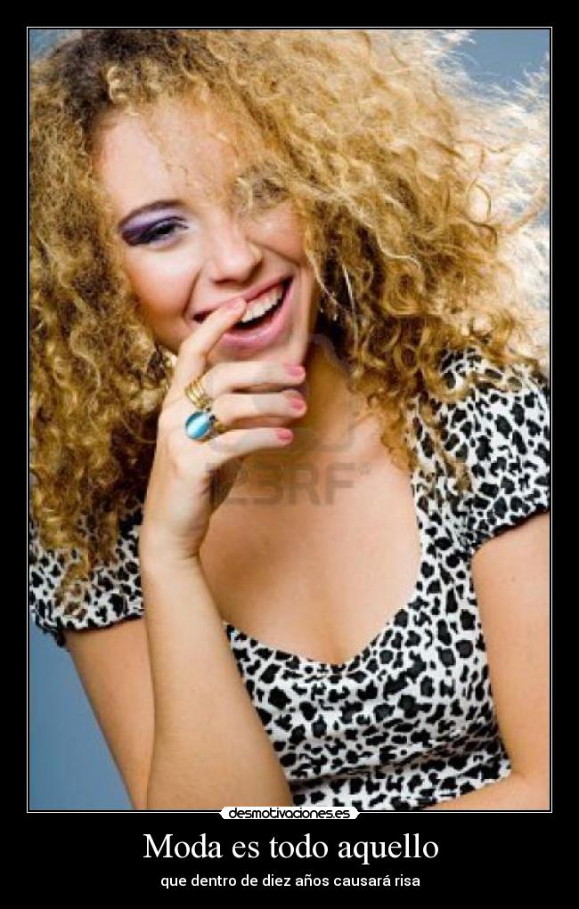 Moda es todo aquello -