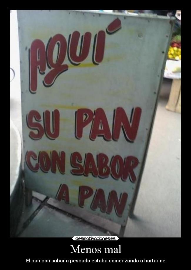 carteles menos mal desmotivaciones