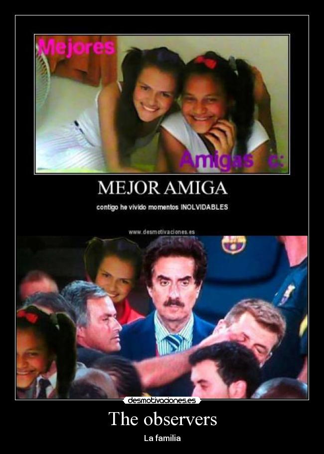 The observers - La familia