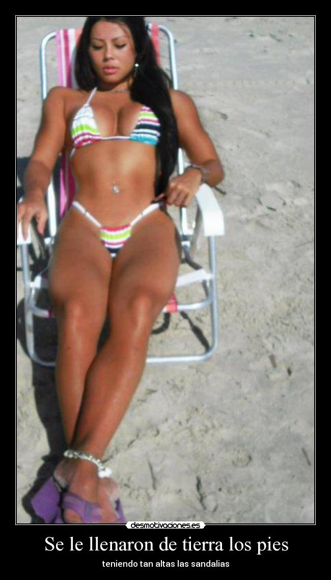 Se le llenaron de tierra los pies - teniendo tan altas las sandalias