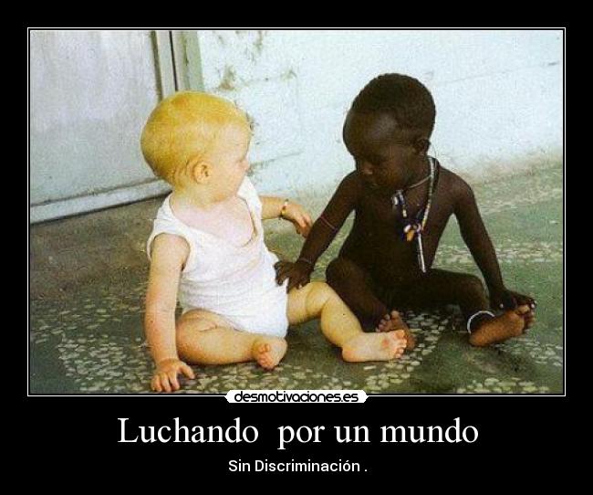 Luchando por un mundo -