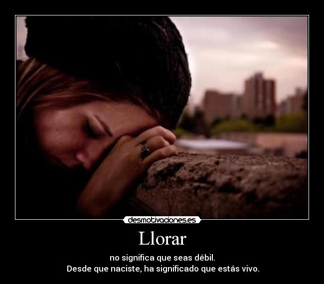 Llorar -
