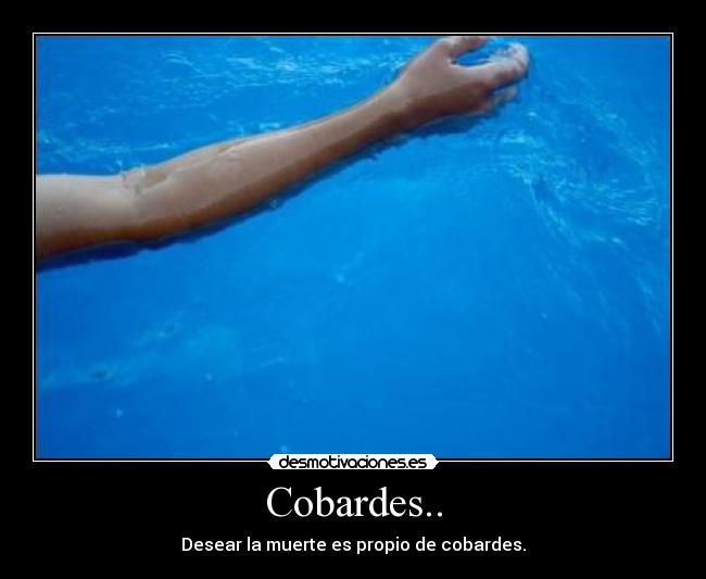 Cobardes.. - 