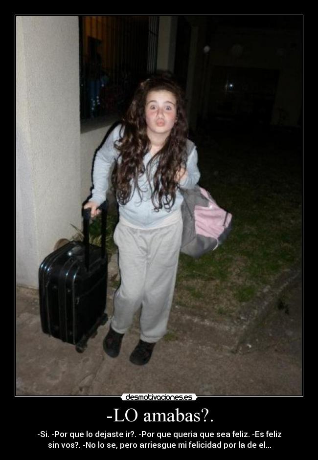 -LO amabas?. - 