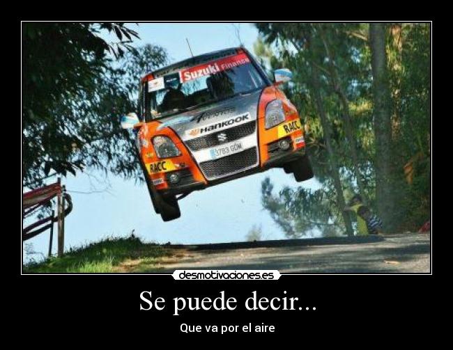 Se puede decir... - Que va por el aire