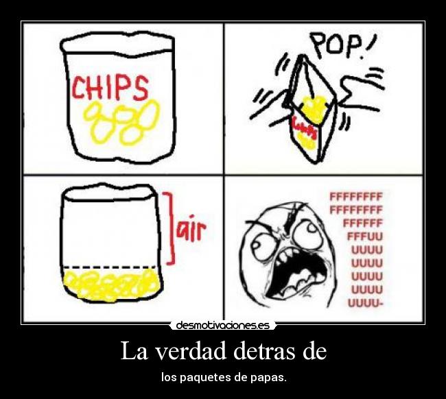 La verdad detras de - los paquetes de papas.