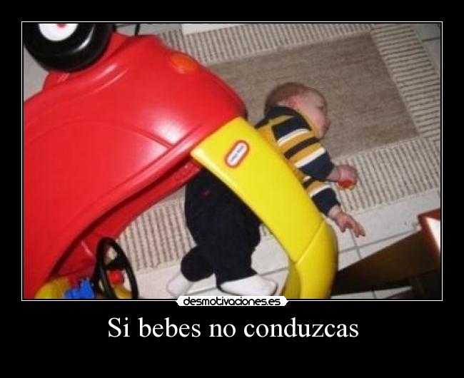 Si bebes no conduzcas -
