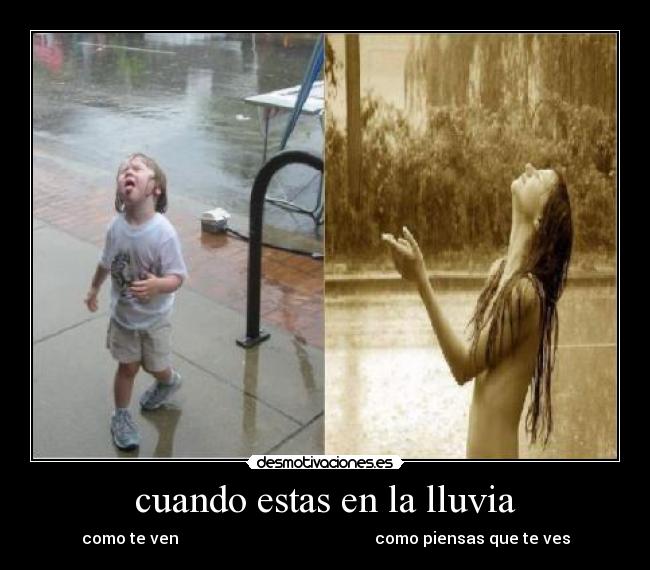 cuando estas en la lluvia -