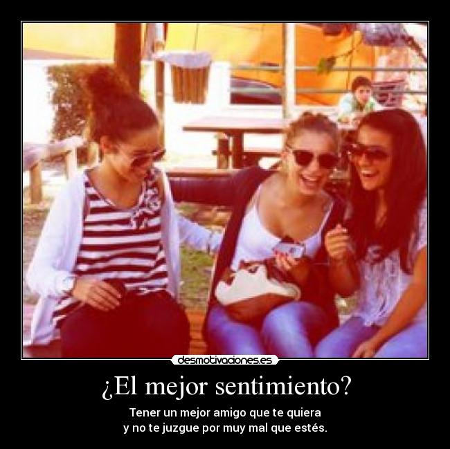 ¿El mejor sentimiento? - 
