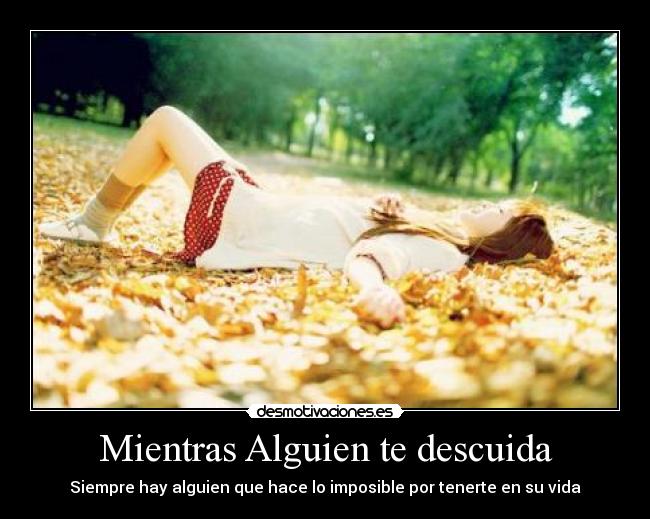 Mientras Alguien te descuida -