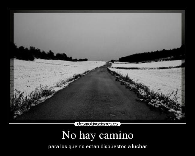 No hay camino -