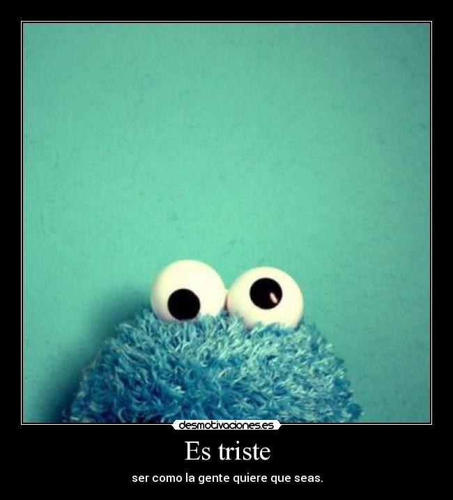 Es triste -