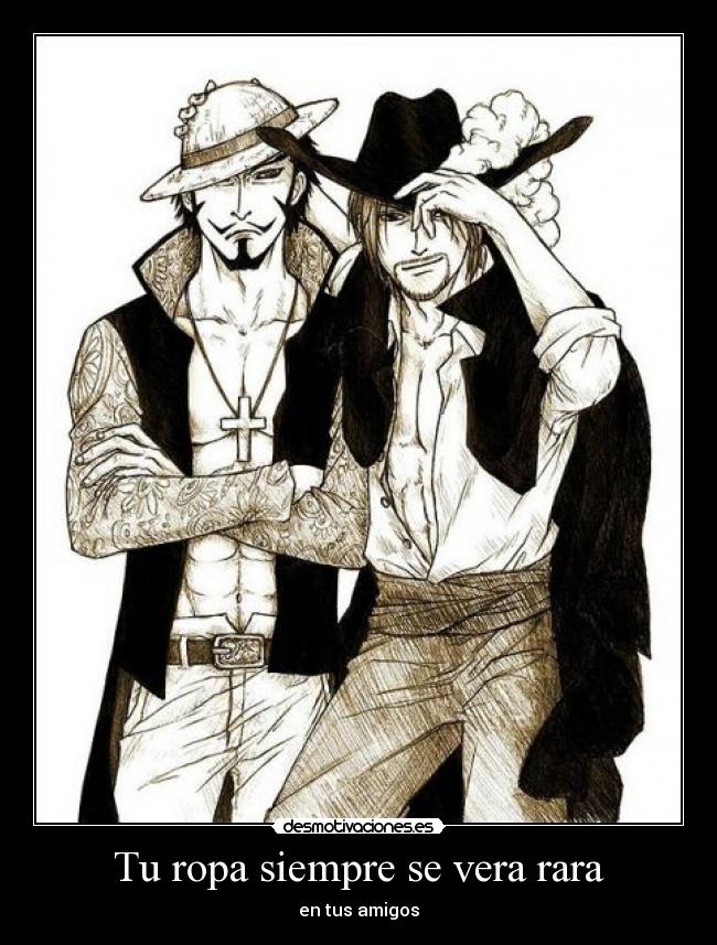 Tu ropa siempre se vera rara - 