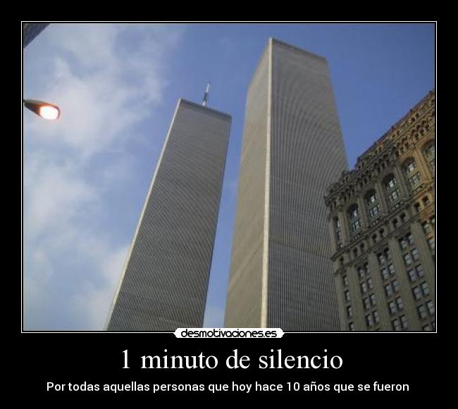 1 minuto de silencio - Por todas aquellas personas que hoy hace 10 años que se fueron