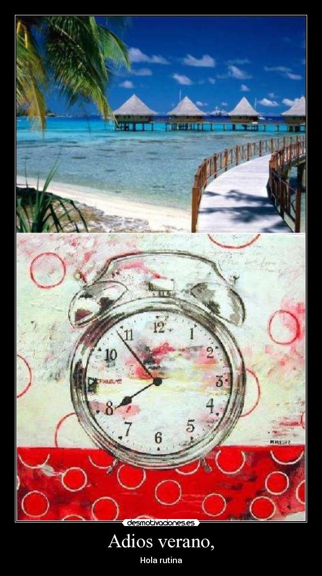 Adios verano, - Hola rutina