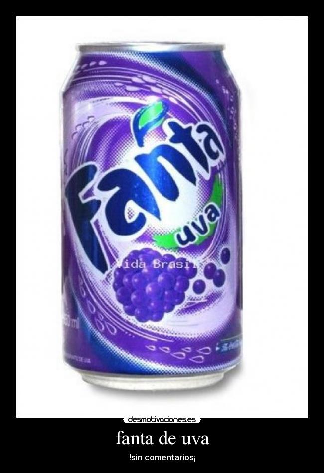 fanta de uva - !sin comentarios¡