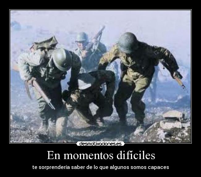 En momentos difíciles -