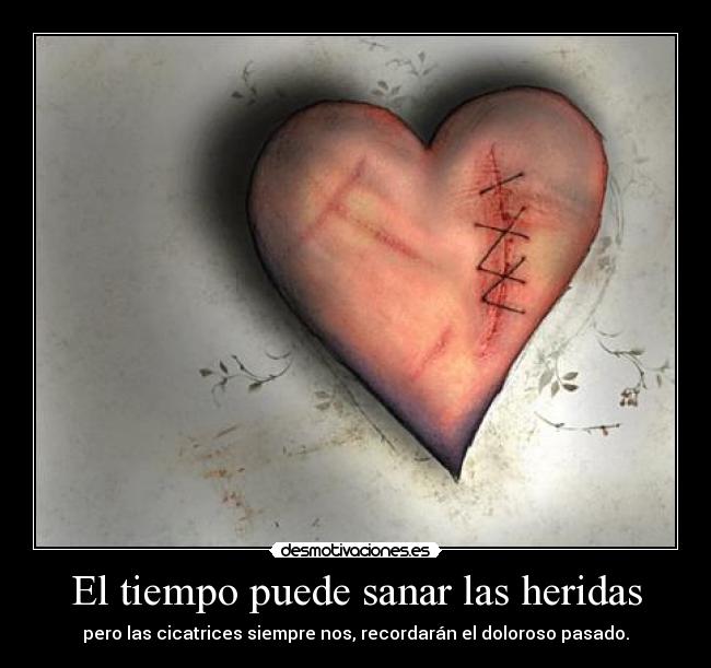 El tiempo puede sanar las heridas - 