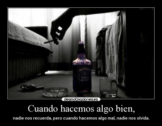 Cuando hacemos algo bien, - 