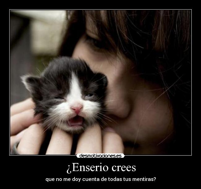¿Enserio crees - 