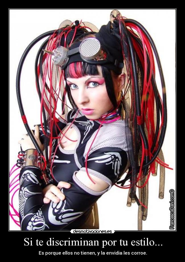 Si te discriminan por tu estilo... -