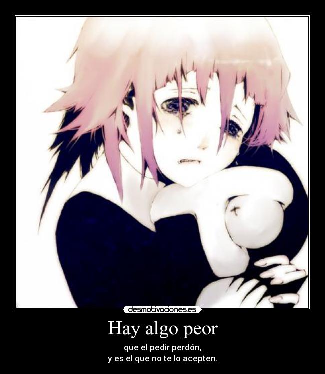 carteles hay algo peor que pedir perdon que acepten desmotivaciones