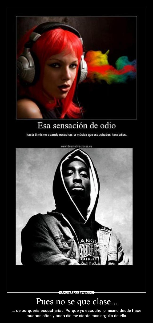 Pues no se que clase... - 