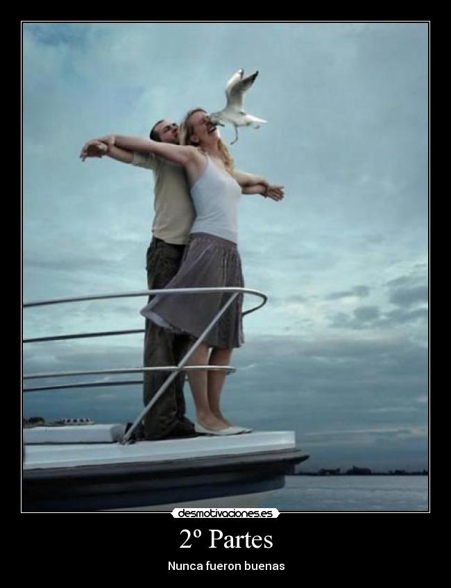2º Partes - Nunca fueron buenas