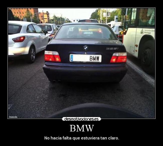 BMW - No hacia falta que estuviera tan claro.