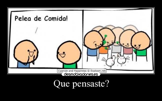 Que pensaste? - 