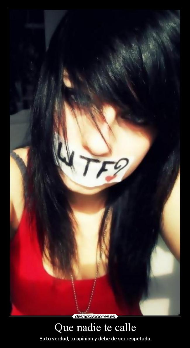 Que nadie te calle -