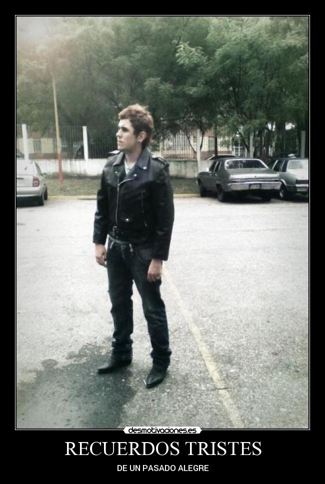 RECUERDOS TRISTES - DE UN PASADO ALEGRE