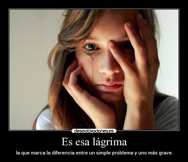 Es esa lágrima - 