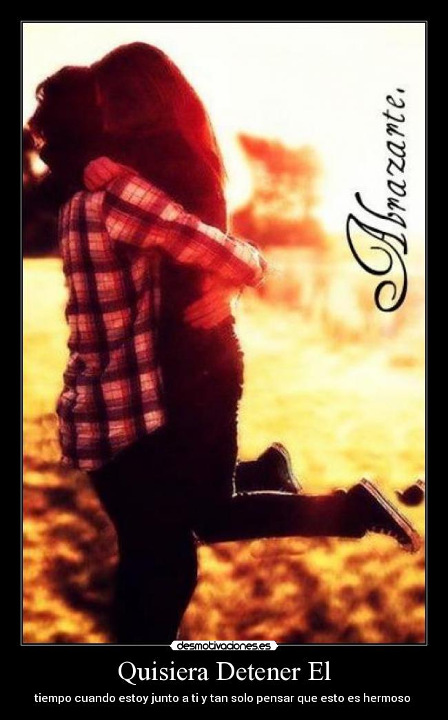 Quisiera Detener El -