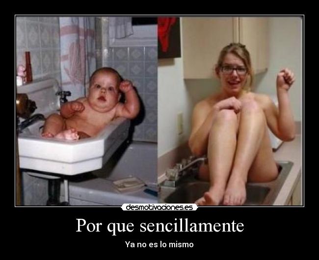 Por que sencillamente -