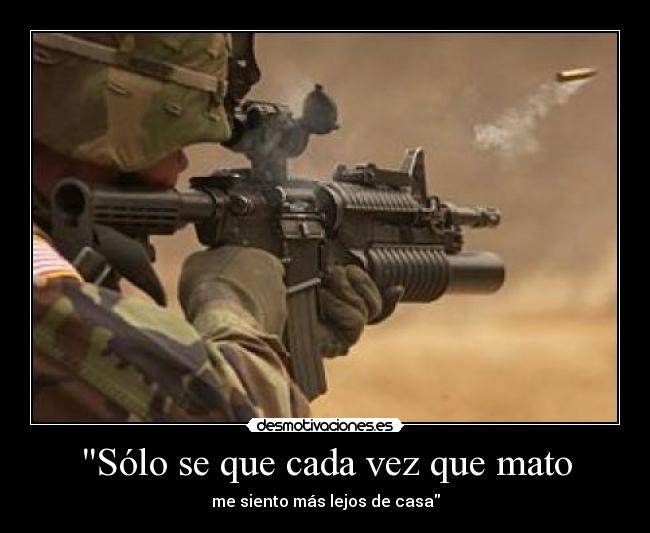 Sólo se que cada vez que mato - 