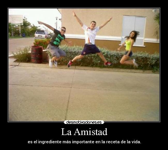 La Amistad -