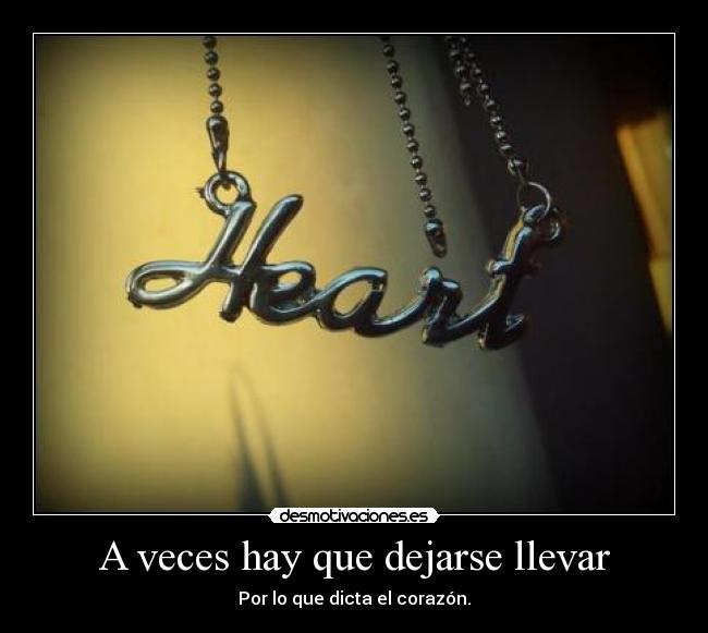 A veces hay que dejarse llevar - 