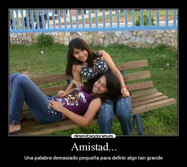 Amistad... -