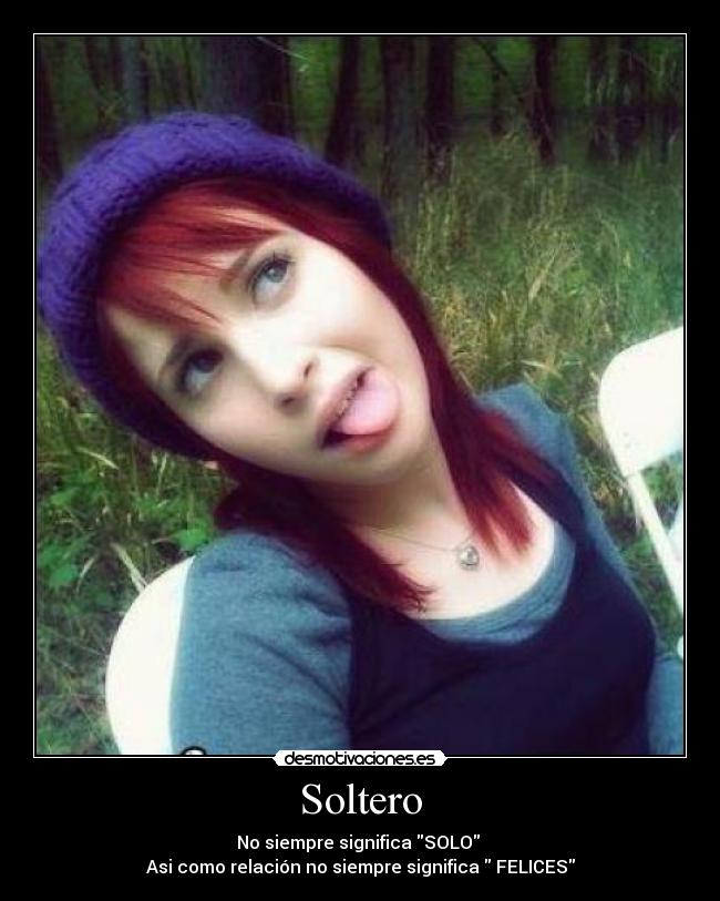 carteles soltero desmotivaciones