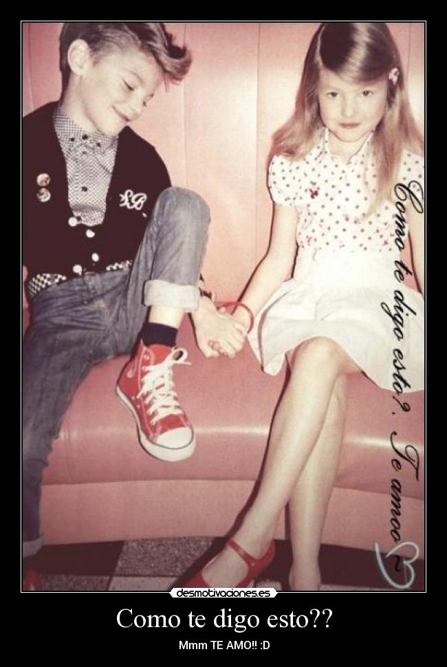 Como te digo esto?? - 