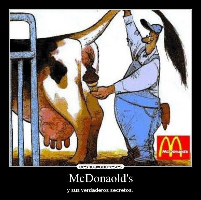 McDonaolds - y sus verdaderos secretos. 