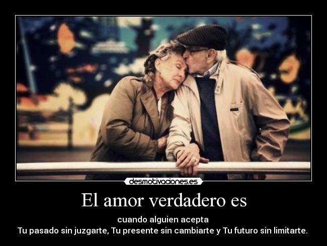 El amor verdadero es -