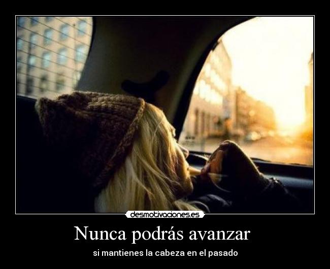 Nunca podrás avanzar -