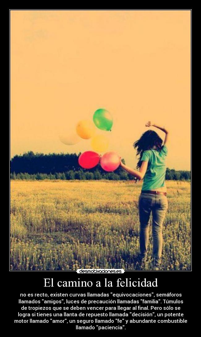 El camino a la felicidad Desmotivaciones
