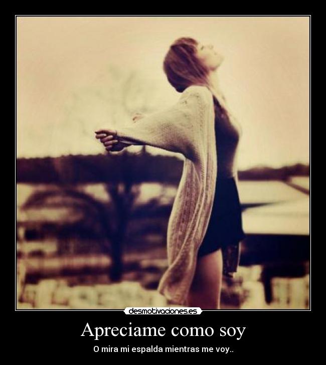 Apreciame como soy -