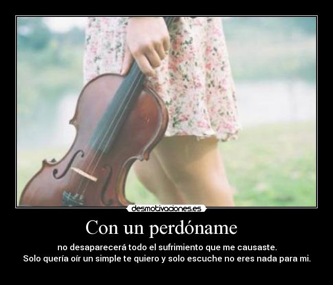 carteles con perdoname desmotivaciones