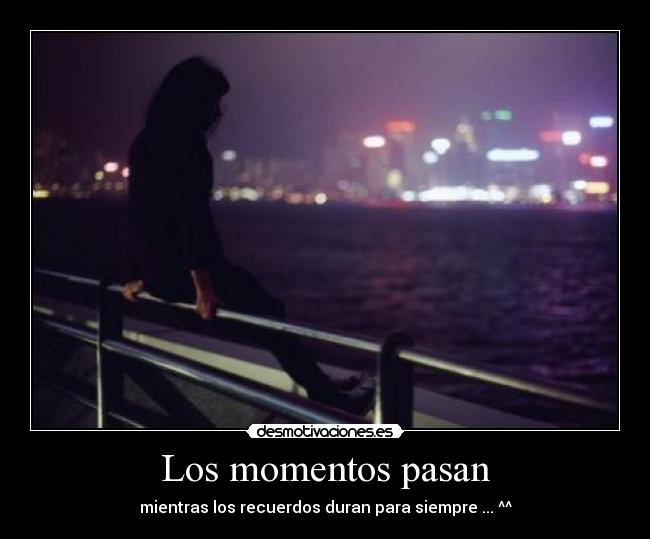 Los momentos pasan - 